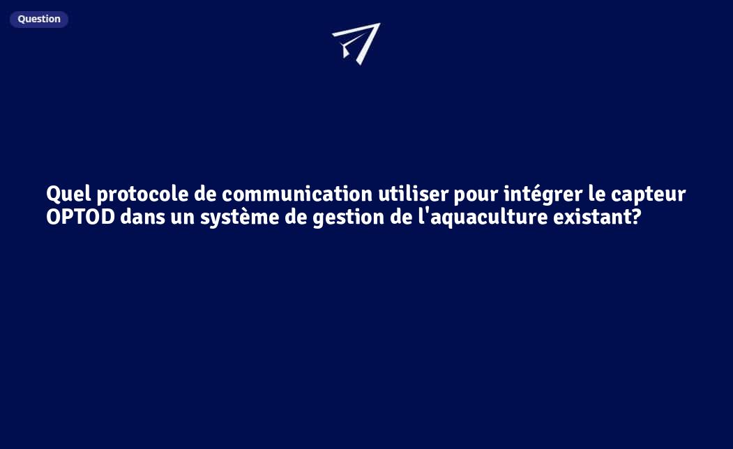 Quel Protocole De Communication Utiliser Pour Int Grer Le Capteur Optod