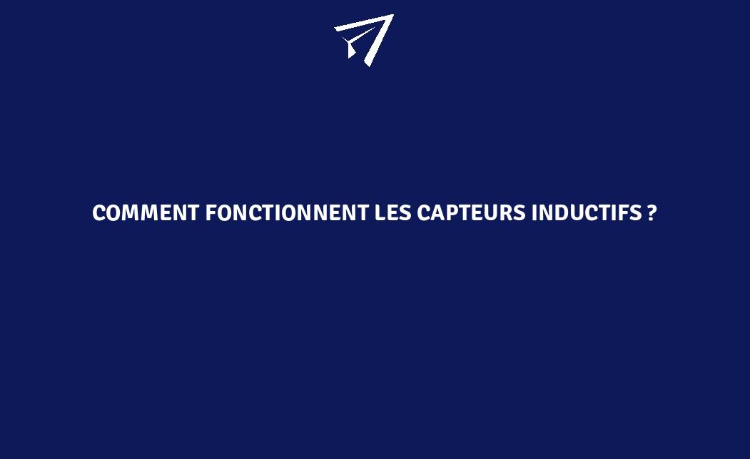 Comment Fonctionnent Les Capteurs Inductifs FranceEnvironnement